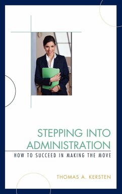 Stepping into Administration - Kersten, Thomas A.