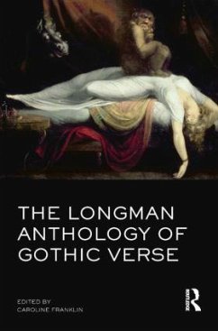The Longman Anthology of Gothic Verse - Franklin, Caroline