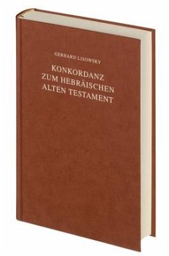 Konkordanz Zum Hebraischen Alten Testament [Concordance to the Hebrew Old Testament] (Hebrew, German, and English Edition) - Lisowksy, Gerhard