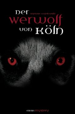 Der Werwolf von Köln - Angelowski, Myriane