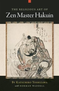 The Religious Art of Zen Master Hakuin - Yoshizawa, Katsuhiro; Waddell, Norman