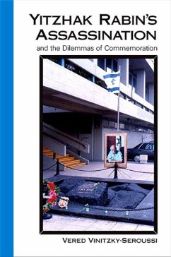 Yitzhak Rabin's Assassination and the Dilemmas of Commemoration - Vinitzky-Seroussi, Vered