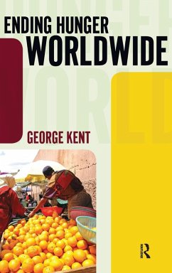 Ending Hunger Worldwide - Kent, George