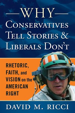 Why Conservatives Tell Stories and Liberals Don't - Ricci, David M