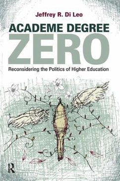 Academe Degree Zero - Di Leo, Jeffrey R
