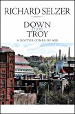 Down from Troy: A Doctor Comes of Age