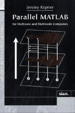 Parallel MATLAB for Multicore and Multinode Computers - Kepner, Jeremy