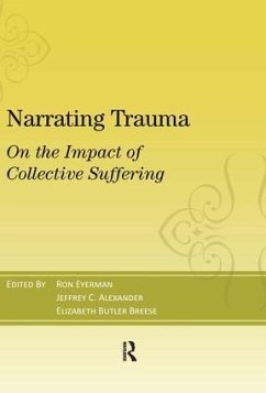 Narrating Trauma - Eyerman, Ronald; Alexander, Jeffrey C; Breese, Elizabeth Butler