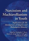 Narcissism and Machiavellianism in Youth: Implications for the Development of Adaptive and Maladaptive Behavior