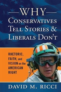 Why Conservatives Tell Stories and Liberals Don't - Ricci, David M