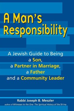 A Man's Responsibility - Meszler, Rabbi Joseph B.