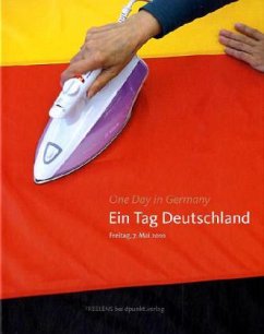 Ein Tag Deutschland. One Day in Germany