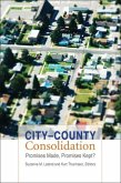 City-County Consolidation: Promises Made, Promises Kept?