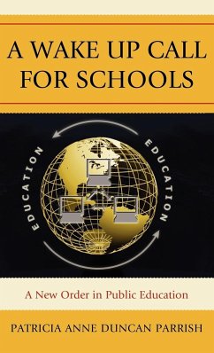 A Wake Up Call for Schools - Parrish, Patricia Anne Duncan