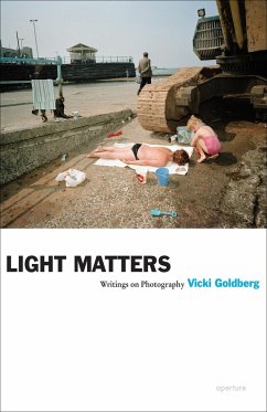 Vicki Goldberg: Light Matters - Goldberg, Vicki