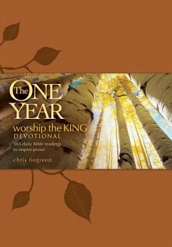 The One Year Worship the King Devotional - Tiegreen, Chris