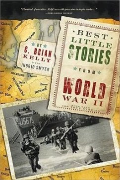 Best Little Stories from World War II - Kelly, C Brian