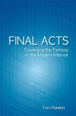 Final Acts: Traversing the Fantasy in the Modern Memoir