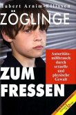 Zöglinge zum Fressen