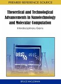 Theoretical and Technological Advancements in Nanotechnology and Molecular Computation