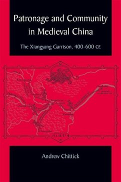 Patronage and Community in Medieval China - Chittick, Andrew