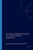 Terrorism and Medical Responses: U.S. Lessons and Policy Iimplications