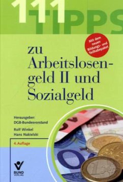 111 Tipps zu Arbeitslosengeld II und Sozialgeld - Winkel, Rolf; Nakielski, Hans