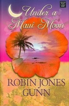 Under a Maui Moon - Gunn, Robin Jones