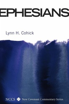 Ephesians - Cohick, Lynn H.