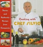 Cooking with Chef Silvio: Stories and Authentic Recipes from Campania