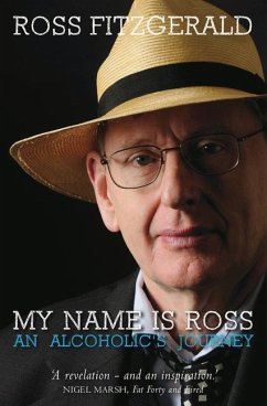 My Name Is Ross: An Alcoholic's Journey - Fitzgerald, Ross