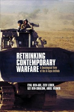 Rethinking Contemporary Warfare: A Sociological View of the Al-Aqsa Intifada - Ben-Ari, Eyal; Lerer, Zeev; Ben-Shalom, Uzi