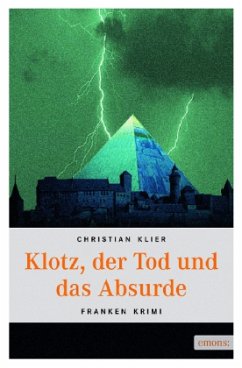 Klotz, der Tod und das Absurde - Klier, Christian