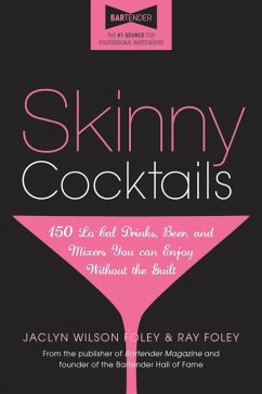 Skinny Cocktails - Foley, Jaclyn; Foley, Ray