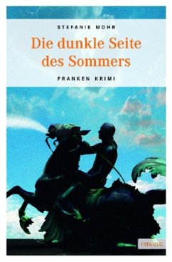 Die dunkle Seite des Sommers - Mohr, Stefanie