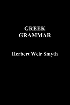 Greek Grammar - Smyth, Herbert Weir