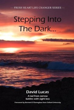 Stepping Into the Dark - Lucas, David