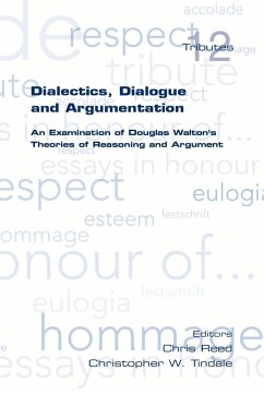 Dialectics, Dialogue and Argumentation. an Examination of Douglas Walton's Theories of Reasoning