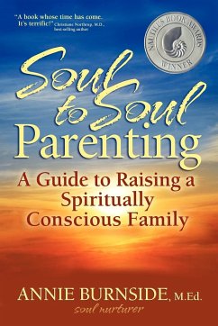 Soul to Soul Parenting - Burnside, M. Ed. Annie