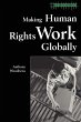 Making Human Rights Work Globally - Bild 1