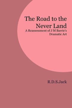 The Road to the Never Land - Jack, R. D. S.