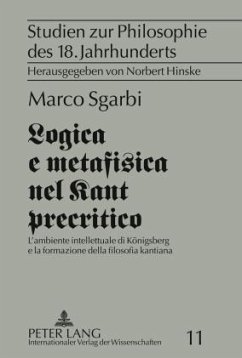 Logica e metafisica nel Kant precritico - Sgarbi, Marco