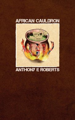 African Cauldron - Roberts, Anthony E.