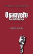 Osagyefo the Great Betrayal - Bild 1