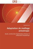 Adaptation de Maillage Anisotrope