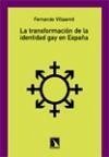 La transformación de la identidad gay en España - Villamil Pérez, Fernando
