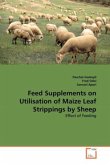 FEED SUPPLEMENTS ON UTILISATION OF MAIZE LEAF STRIPPINGS BY SHEEP