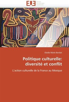 Politique Culturelle: Diversite Et Conflit - Bordat, Elodie Marie