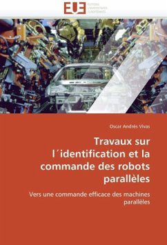 Travaux Sur Lidentification Et La Commande Des Robots Paralleles - Vivas, Oscar Andrés