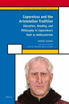 Copernicus and the Aristotelian Tradition - Goddu, André